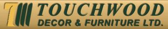 Touchwood Decor & Furniture Ltd.