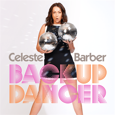Backup Dancer - Celeste Barber