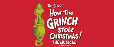 Dr. Seuss' How The Grinch Stole Christmas The Musical