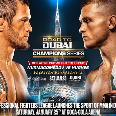 Road to Dubai - Champions Series: NURMAGOMEDOV Vs HUGHES