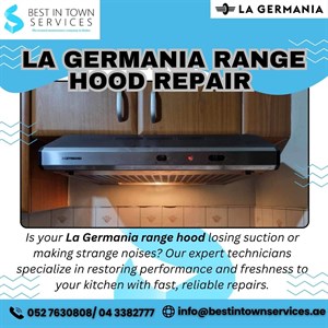 La Germania Range Hood Repair Services 